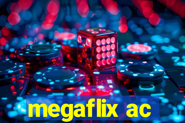 megaflix ac